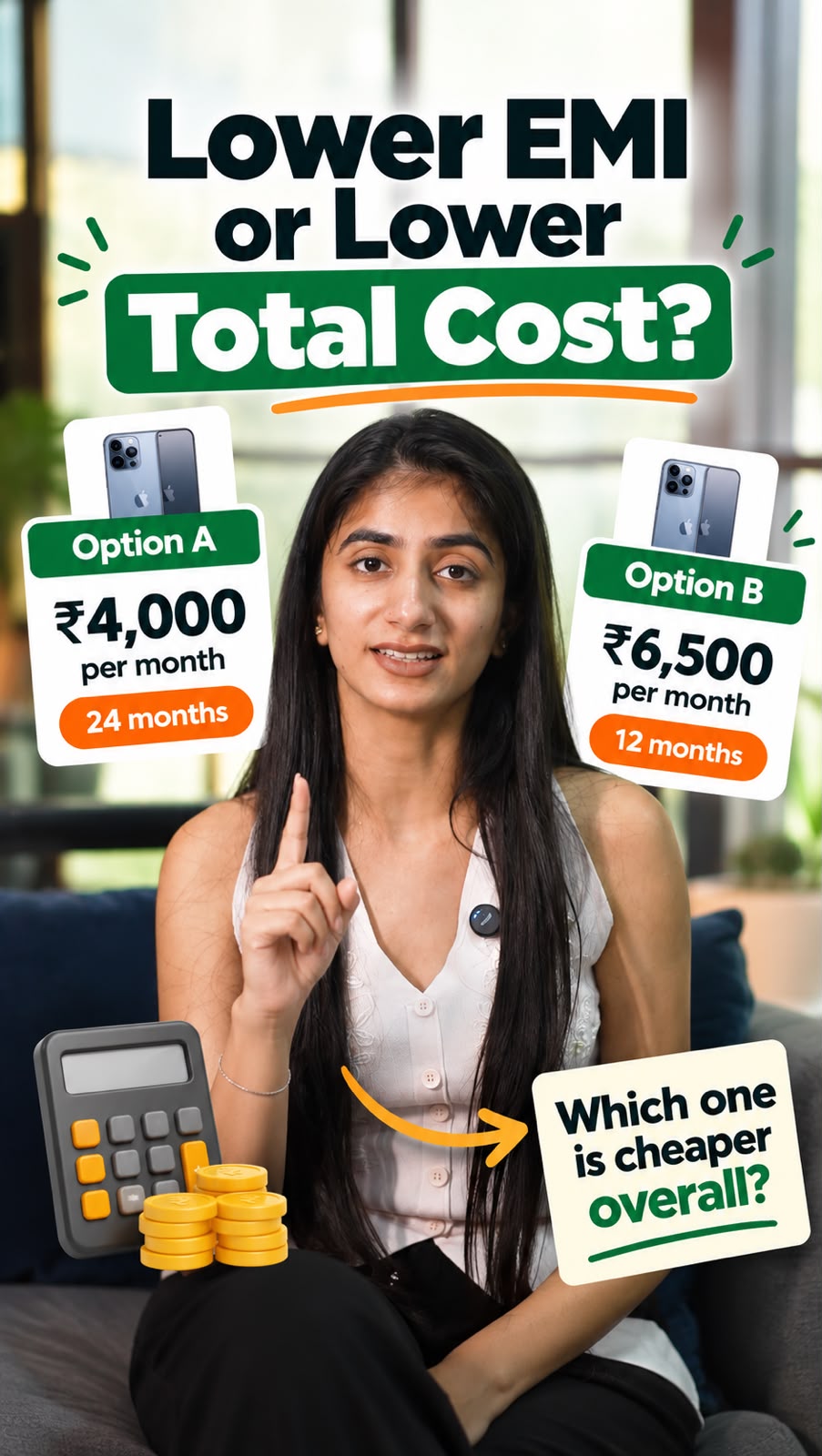 Lower EMI or Lower Total Cost